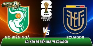 Soi kèo Bờ Biển Ngà vs Ecuador, 06:00 ngày 15/06/2026 – World Cup 2026
